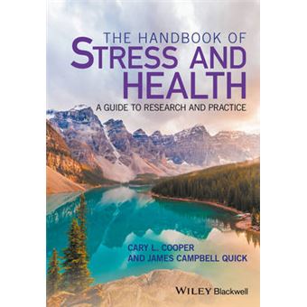 The Handbook Of Stress And Health A Guide To Research And Practice - 1