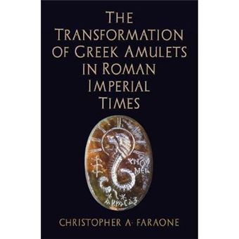 The Transformation Of Greek Amulets In Roman Imperial Times - 1