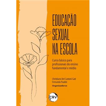 Educação Sexual Na Escola Curso Básico Para Profissionais Do Ensino Fundamental E Médio - 1