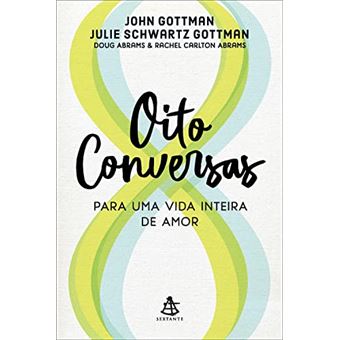 Oito Conversas Para Uma Vida Inteira De Amor - 1
