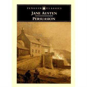 Persuasion (with a Memoir of Jane Austen By J.e. Austen-Leigh) (English Library) - [Version Originale] - 1