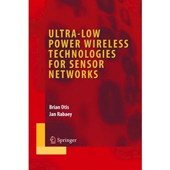 Ultra-low Power Wireless Technologies for Sensor Networks - Hardback - 2007 - 1