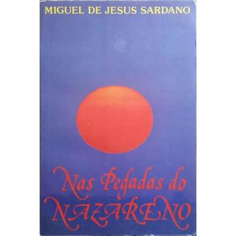 Nas pegadas do nazareno. - 1