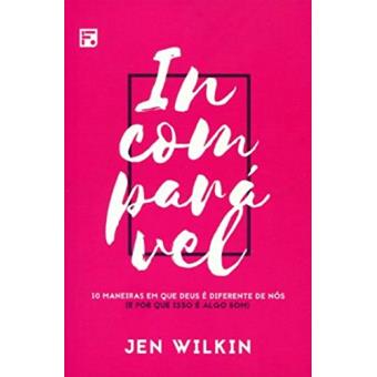 Incomparável. 10 Maneiras em que Deus É Diferente de Nós e por que Isso É Algo Bom - 1