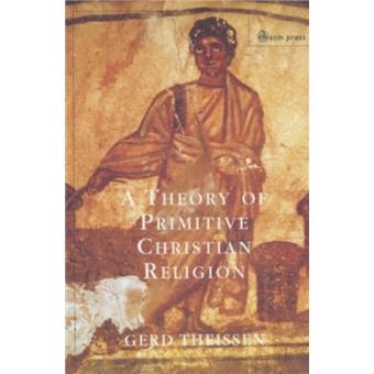 A Theory of Primitive Christian Religion - Paperback - 2003 - 1