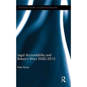 Legal Accountability And Britain'S Wars 20002015 Routledge Research In International Law - 1