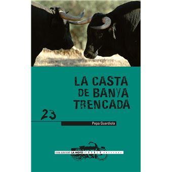 La casta de Banya Trencada - 1