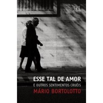 Esse Tal de Amor e Outros Sentimentos Crueis - 1