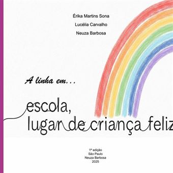 A Linha Em , , , Escola Lugar De Criança Feliz - 1