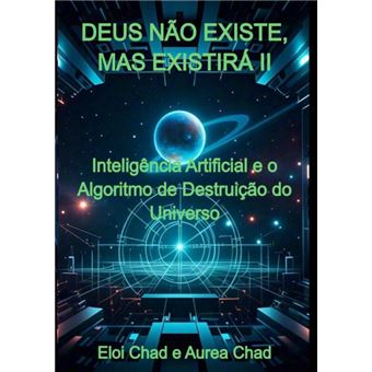 Deus Não Existe, Mas Existirá Ii - 1