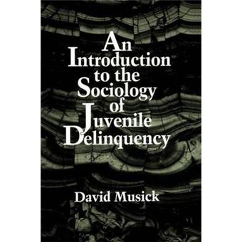 An Introduction To The Sociology Of Juvenile Delinquency S U N Y Series In Oral And Public History - 1