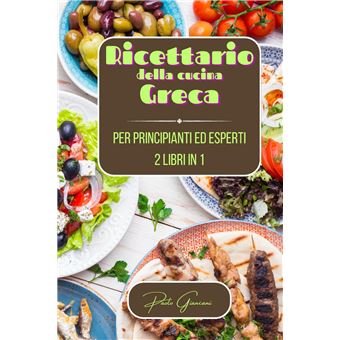 Ricettario Della Cucina Greca Bundle 2 Libri In 1 - 1