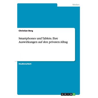 Smartphones Und TabletsIhre Auswirkungen Auf Den Privaten Alltag - 1