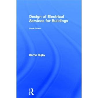 Design of Electrical Services for Buildings - Hardback - 2005 - 1