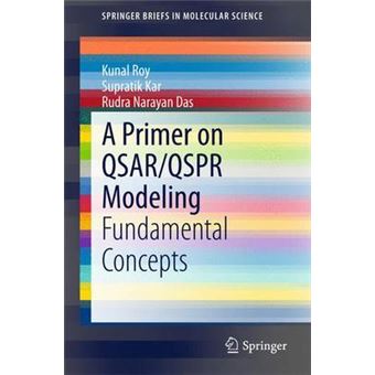 A Primer on QSAR/QSPR Modeling - Fundamental Concepts - Paperback - 2015 - 1