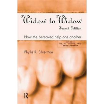 Widow to Widow - How the Bereaved Help One Another - Paperback - 2004 - 1