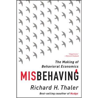 Misbehaving The Making Of Behavioral Economics - 1