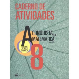 A Conquista da Matemática. Caderno de Atividades. 8º Ano - 1