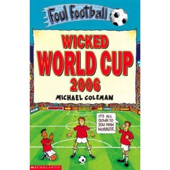 Wicked World Cup 2006 (Foul Football) - [Version Originale] - 1