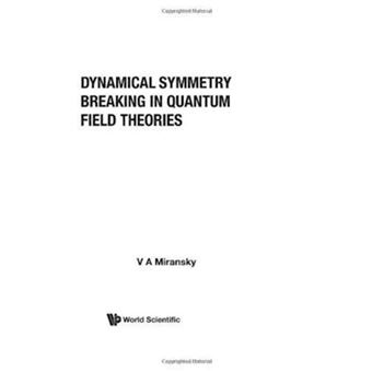 Dynamical Symmetry Breaking in Quantum Field Theories - Hardback - 1994 - 1