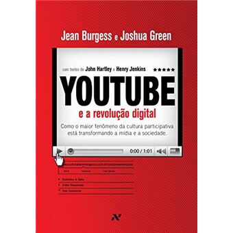 Youtube e a Revolução Digital - Volume 1 - 1