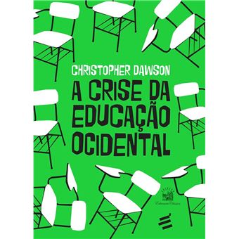 A Crise da Educação Ocidental - 1