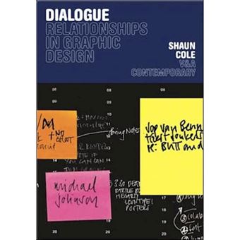 Dialogue - Relationships in Graphic Design - Paperback - 2005 - 1