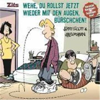 Zits 06. Wehe, Du Rollst Jetzt Wieder Mit Den Augen, Bürschchen! - 1