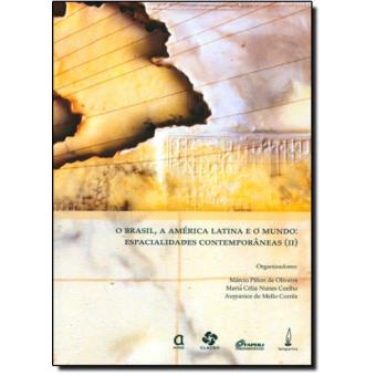A Brasil, a América Latina e o Mundo. Especialidades Contemporâneas - Volume 2 - 1