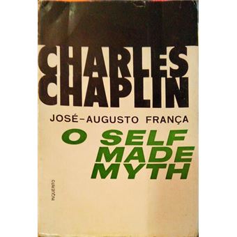 Charles chaplin, o «self-made-myth». - 1