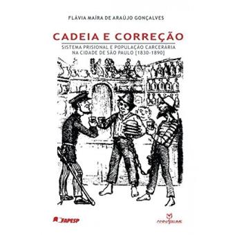 Cadeia e Correcao - Sistema Prisional e Populacao Carceraria Na Cidade - 1