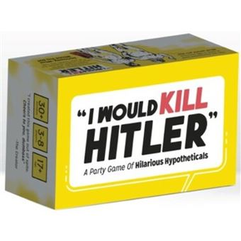 I Would Kill Hitler: A Party Game of Hilarious Hypotheticals - 1
