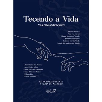 Tecendo a Vida nas Organizações - 1