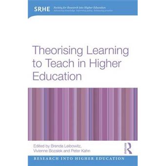 Theorising Learning To Teach In Higher Education Research Into Higher Education - 1