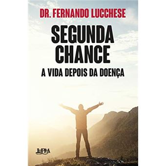 Segunda chance: a vida depois da doença - 1