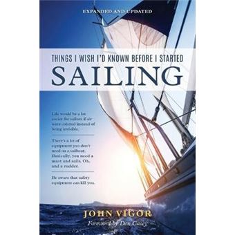 Things I Wish I'd Known Before I Started Sailing, Expanded and Updated - 1
