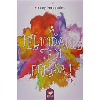 A Felicidade Tem Pressa! - 1