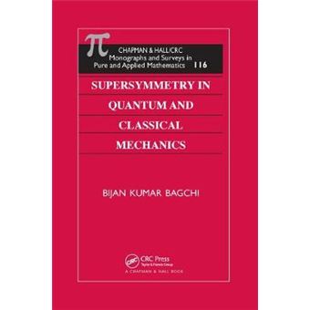 Supersymmetry In Quantum And Classical Mechanics Monographs And Surveys In Pure And Applied Mathematics - 1