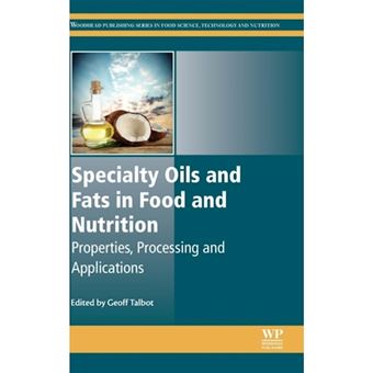 Specialty Oils and Fats in Food and Nutrition - Properties, Processing and Applications - Hardback - 2015 - 1