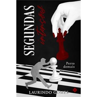Segundas Intenções Perto Demais - 1