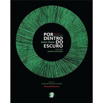 Por Dentro Do Escuro. Baseado Em Mito Do Povo Xavante - 1