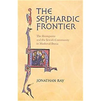 The Sephardic Frontier - 1