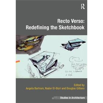 Recto Verso Redefining The Sketchbook Ashgate Studies In Architecture - 1