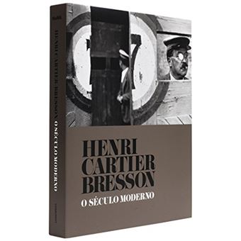 Henri Cartier Bresson. O Século Moderno - 1