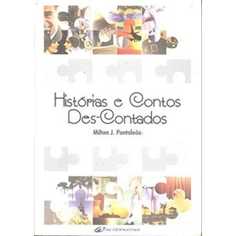 Histórias E Contos Des-Contados. - 1