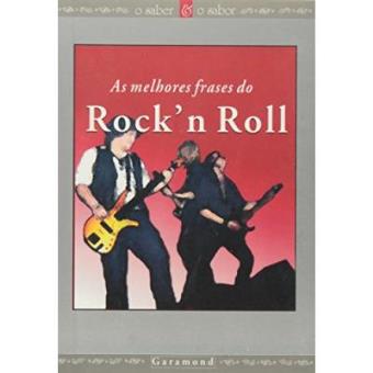 As Melhores Frases Do Rock'N Roll - 1