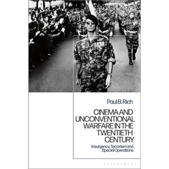 Cinema And Unconventional Warfare In The Twentieth Century - 1