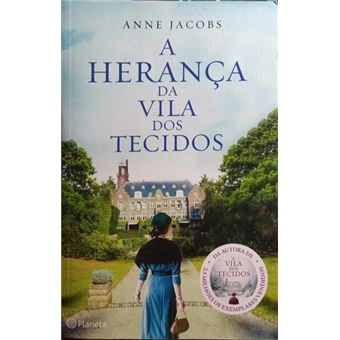 A herança da vila dos tecidos. - 1