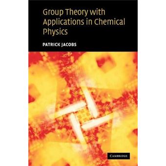 Group Theory with Applications in Chemical Physics - Hardback - 2005 - 1