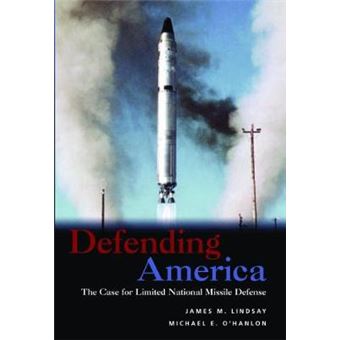 Defending America - The Case for Limited National Missile Defense - Paperback - 2002 - 1